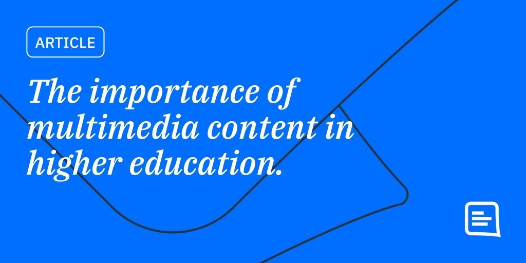 Multimedia Content for Higher Education GatherContent